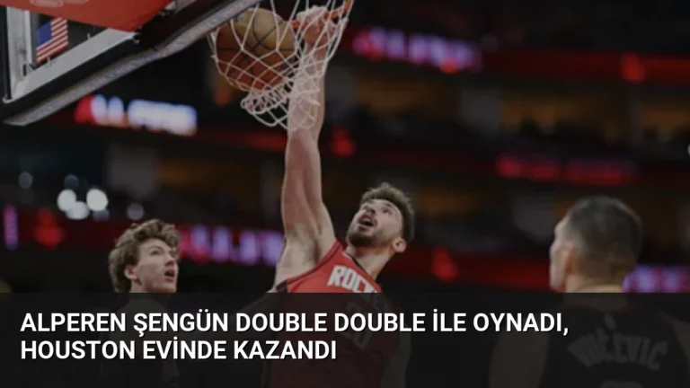 Alperen Şengün double double ile oynadı, Houston evinde kazandı