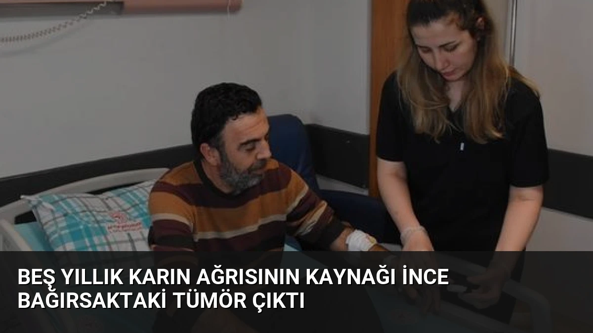 Beş Yıllık Karın Ağrısının Kaynağı İnce Bağırsaktaki Tümör Çıktı