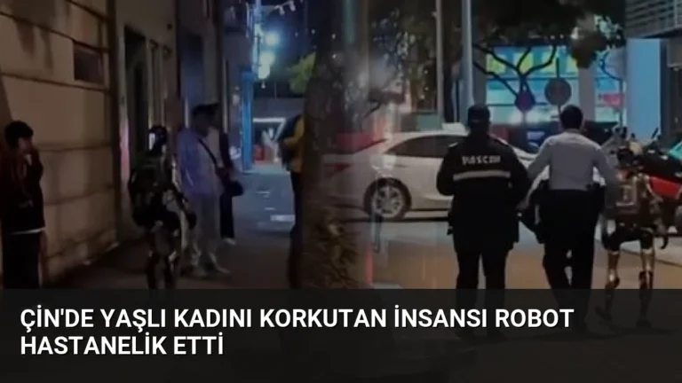 Çin’de Yaşlı Kadını Korkutan İnsansı Robot Hastanelik Etti