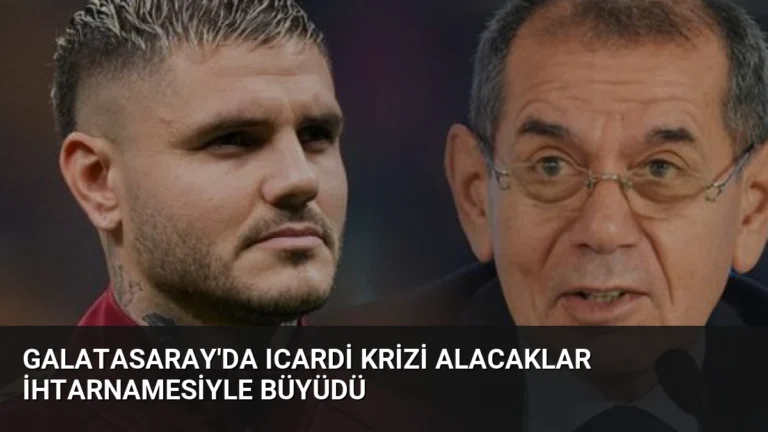 Galatasaray’da Icardi Krizi Alacaklar İhtarnamesiyle Büyüdü
