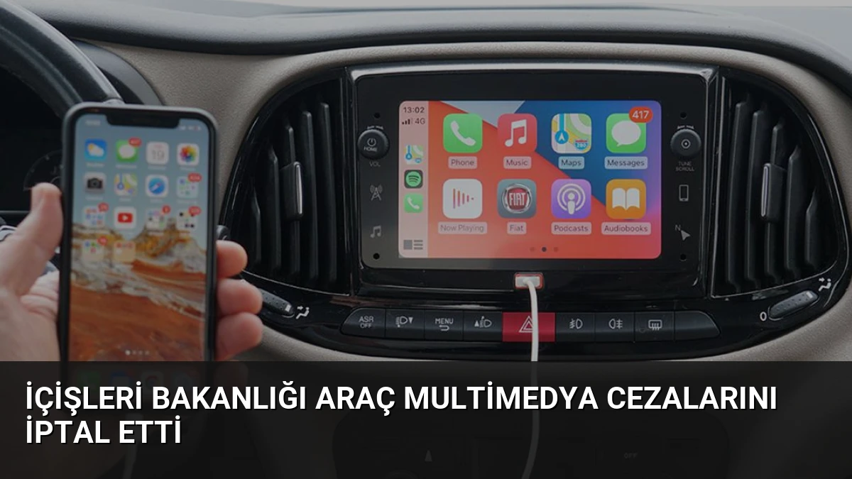 İçişleri Bakanlığı Araç Multimedya Cezalarını İptal Etti