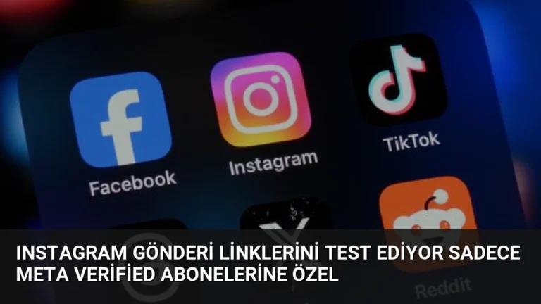Instagram Gönderi Linklerini Test Ediyor Sadece Meta Verified Abonelerine Özel