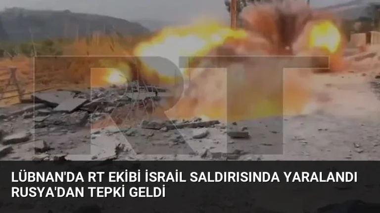 Lübnan’da RT Ekibi İsrail Saldırısında Yaralandı Rusya’dan Tepki Geldi