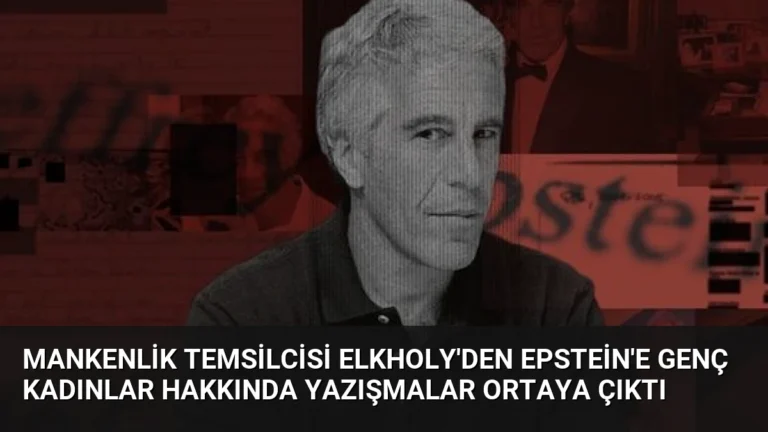 Mankenlik Temsilcisi Elkholy’den Epstein’e Genç Kadınlar Hakkında Yazışmalar Ortaya Çıktı