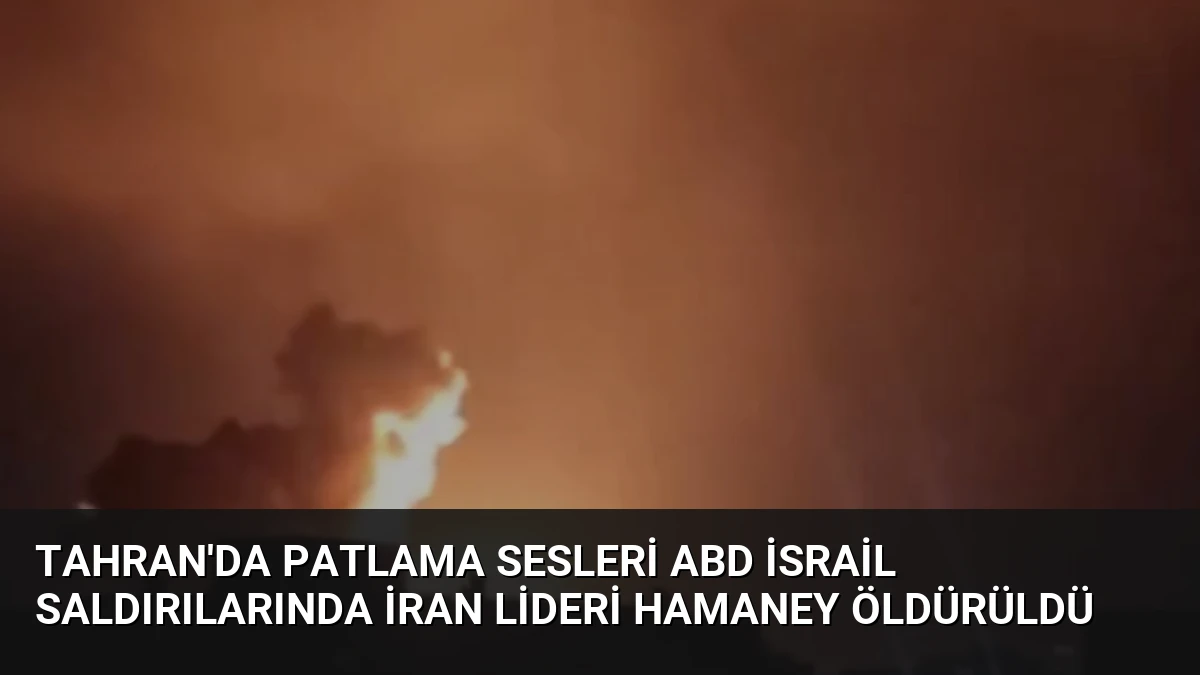 Tahran’da Patlama Sesleri ABD İsrail Saldırılarında İran Lideri Hamaney Öldürüldü