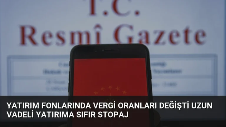 Yatırım Fonlarında Vergi Oranları Değişti Uzun Vadeli Yatırıma Sıfır Stopaj