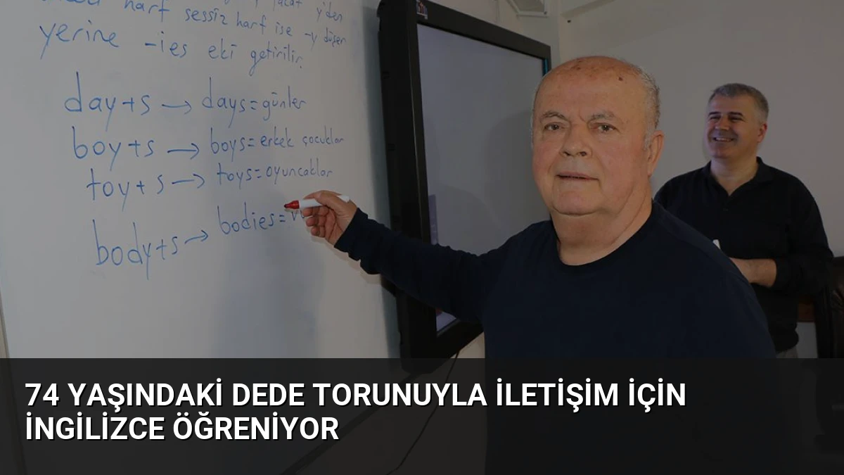 74 Yaşındaki Dede Torunuyla İletişim İçin İngilizce Öğreniyor