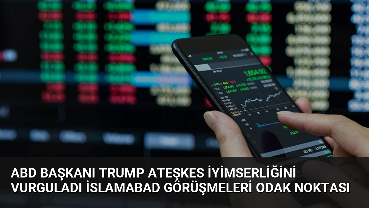 ABD Başkanı Trump Ateşkes İyimserliğini Vurguladı İslamabad Görüşmeleri Odak Noktası