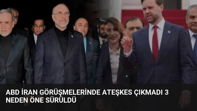 ABD İran Görüşmelerinde Ateşkes Çıkmadı 3 Neden Öne Sürüldü