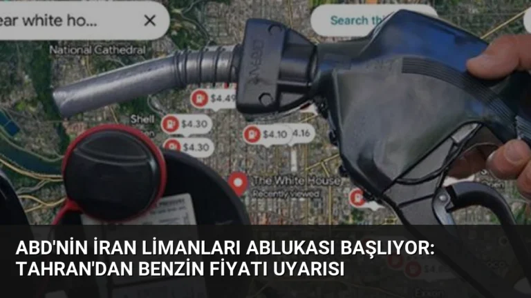 ABD’nin İran Limanları Ablukası Başlıyor: Tahran’dan Benzin Fiyatı Uyarısı