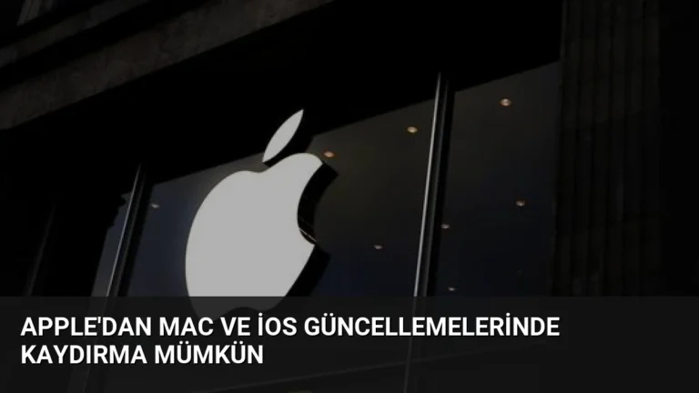 Apple’dan Mac ve iOS Güncellemelerinde Kaydırma Mümkün