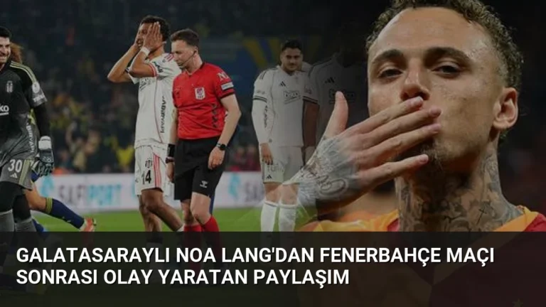 Galatasaraylı Noa Lang’dan Fenerbahçe Maçı Sonrası Olay Yaratan Paylaşım