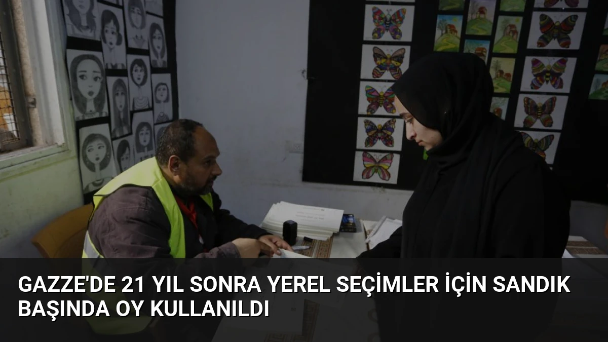 Gazze’de 21 Yıl Sonra Yerel Seçimler İçin Sandık Başında Oy Kullanıldı