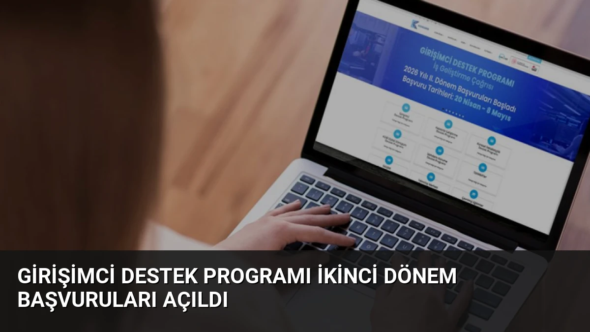 Girişimci Destek Programı İkinci Dönem Başvuruları Açıldı