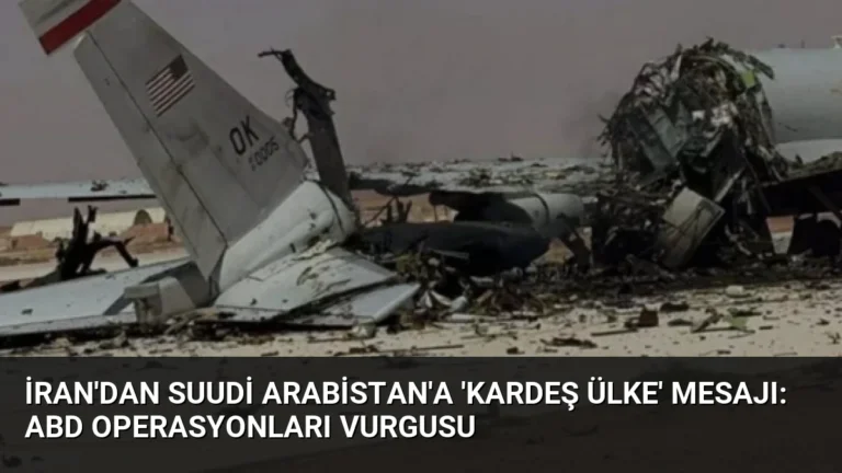İran’dan Suudi Arabistan’a ‘Kardeş Ülke’ Mesajı: ABD Operasyonları Vurgusu