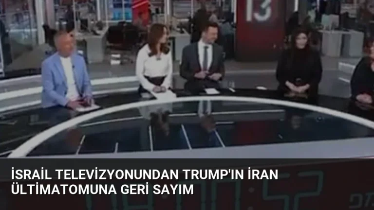 İsrail Televizyonundan Trump’ın İran Ültimatomuna Geri Sayım