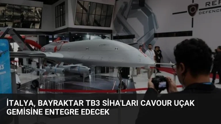 İtalya, Bayraktar TB3 SİHA’ları Cavour Uçak Gemisine Entegre Edecek