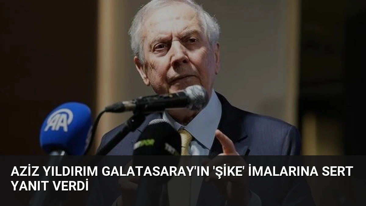 Aziz Yıldırım Galatasaray’ın ‘Şike’ İmalarına Sert Yanıt Verdi