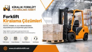 Kartal Kiralık Forklift Hizmetlerinin İş Süreçlerine Katkısı