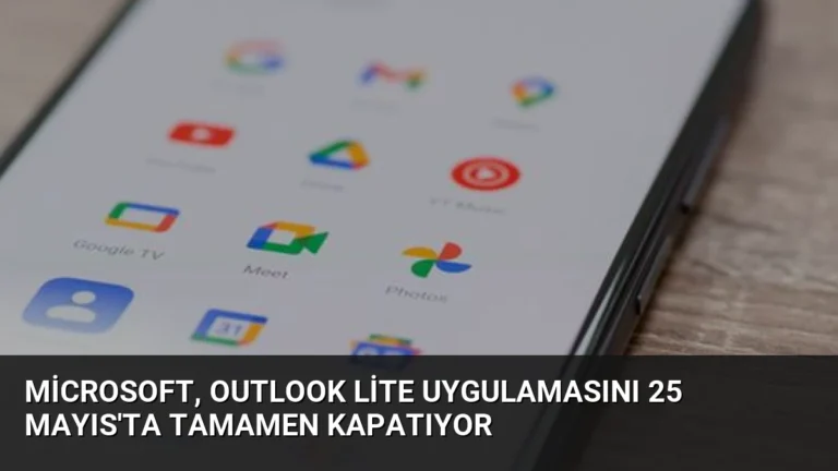 Microsoft, Outlook Lite Uygulamasını 25 Mayıs’ta Tamamen Kapatıyor