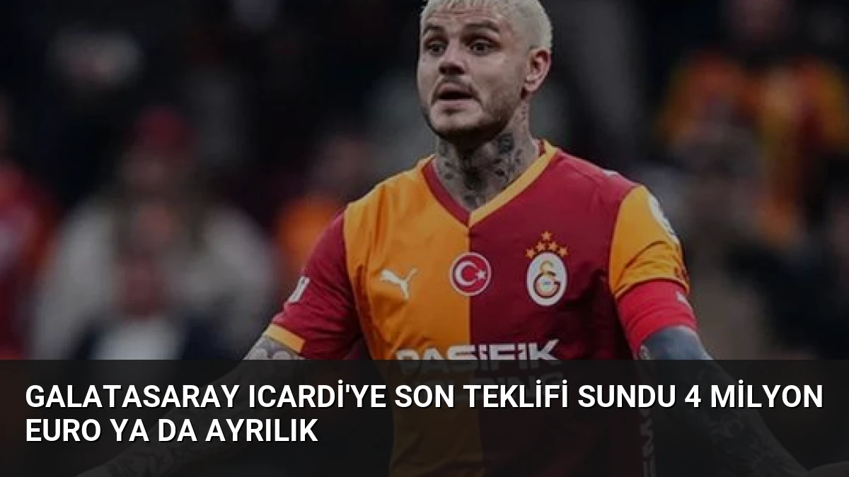 Galatasaray Icardi’ye Son Teklifi Sundu 4 Milyon Euro Ya Da Ayrılık