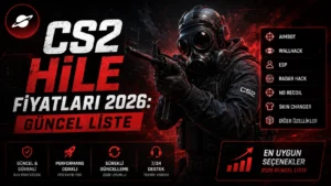 CS2 Hile Fiyatları 2026: Güncel Liste nedir?