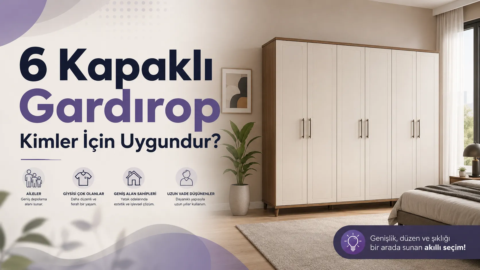6 Kapaklı Gardırop Kimler İçin Uygundur?