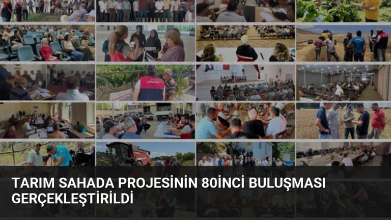 Tarım Sahada projesinin 80inci buluşması gerçekleştirildi