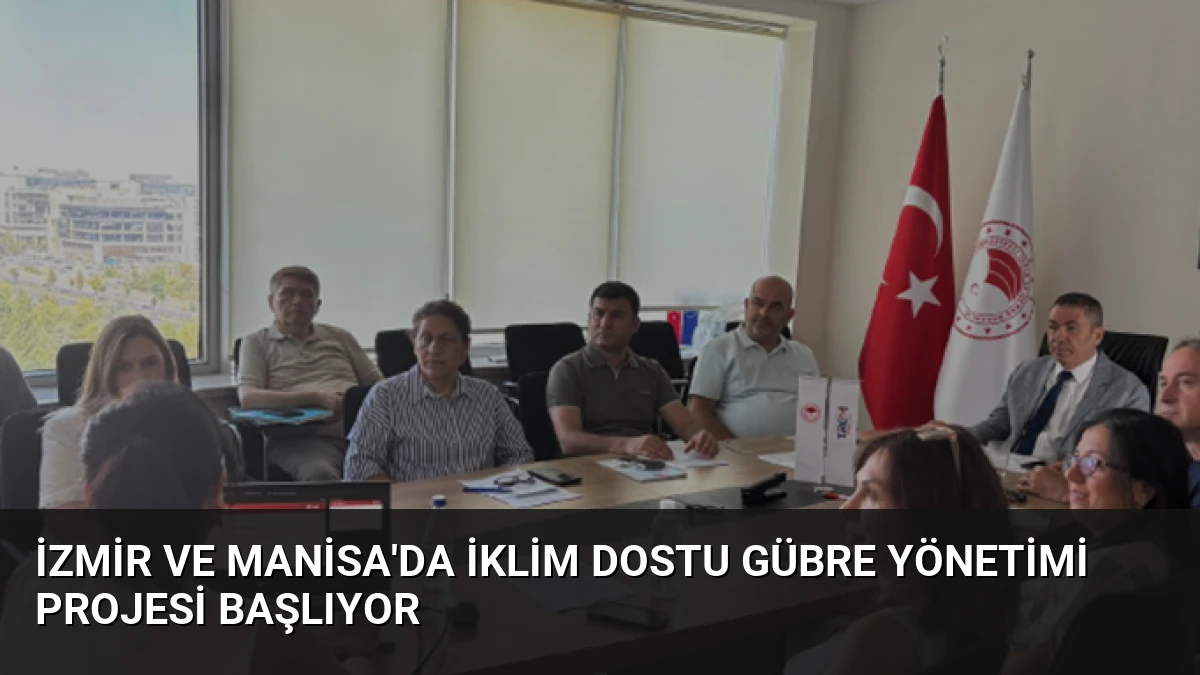 İzmir ve Manisa’da İklim Dostu Gübre Yönetimi Projesi Başlıyor