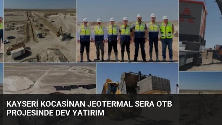 Kayseri Kocasinan Jeotermal Sera OTB Projesinde Dev Yatırım
