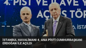 İstanbul Havalimanı 4. Ana Pisti Cumhurbaşkanı Erdoğan ile Açıldı