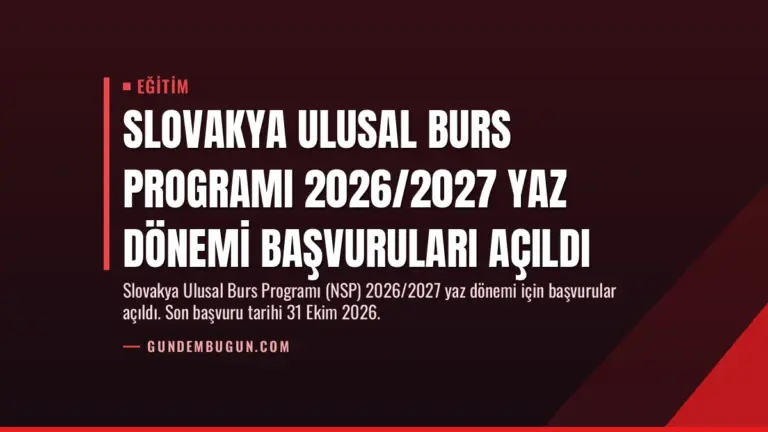Slovakya Ulusal Burs Programı 2026/2027 Yaz Dönemi Başvuruları Açıldı